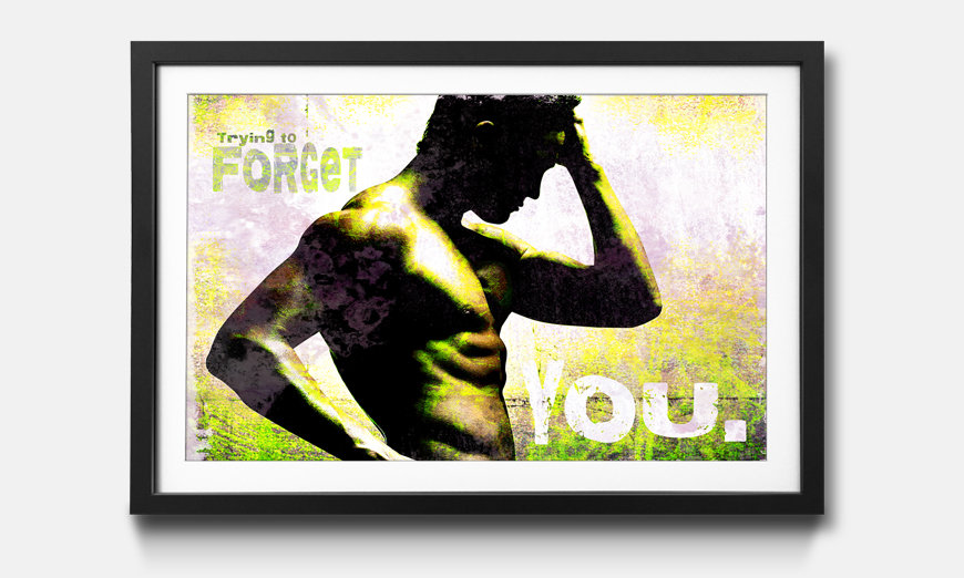 The framed art print Forget You