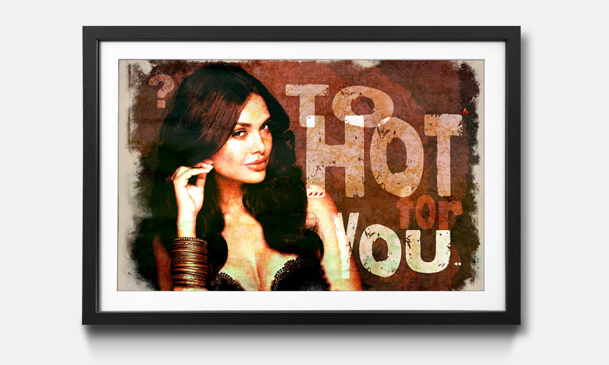 The framed art print To Hot For You